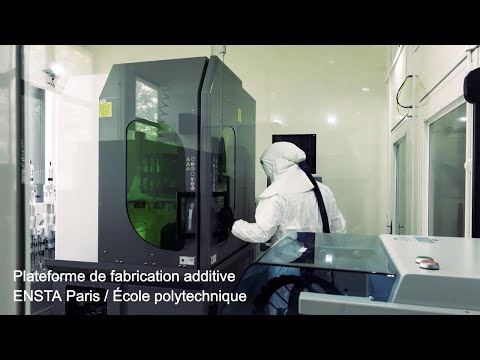 Plateforme de fabrication additive ENSTA Paris / École polytechnique