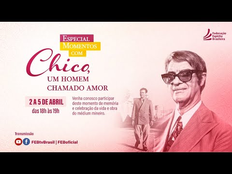 Divaldo Franco | Abertura: Momentos com Chico - 02/04/22 - 18h