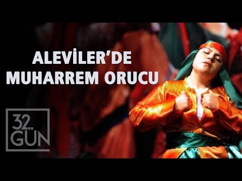 Aleviler'de Muharrem Orucu Nasıl Tutulur? | 32. Gün Arşiv