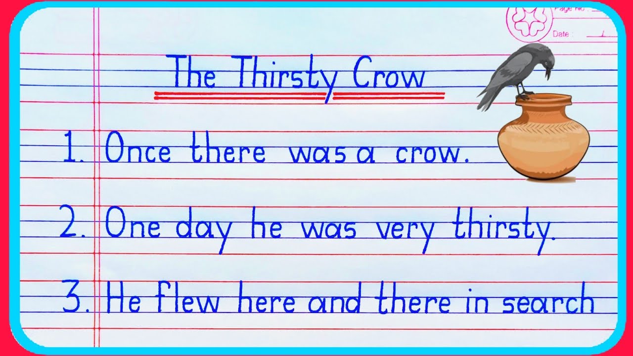 Thirsty crow story in english writing | Thirsty crow story 10 ...