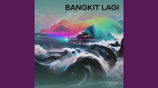 Download Lagu bangkit lagi MP3 Download Lagu bangkit lagi MP3