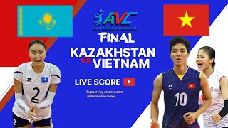 LIVE SCORE |  KAZAKHSTAN VS VIETNAM FINAL AVC CHALLENGCUP 2024