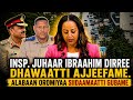 Dirree Dhawaan Hegereen Isii Maali Inispeektar Eenyuutu Ajjeese Alabaan Oromiyaa Maaliif Gubatte 