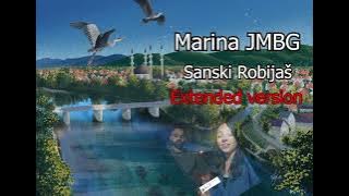 Marina JMBG - Sanski Robijaš (extended version) *ZOROM RANOM MENE MAJKA BUDI*