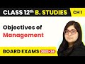 Objectives of Management - Nature & Significance Of Management | Class 12 Business Studies Chapter 1