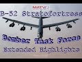 B-52 Stratofortress. Bomber Task Force. Extended Highlights.