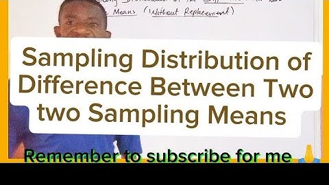Sampling distribution of the difference between two sample means 