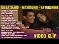 DANGDUT KOPLO - GILGA SAHID - MASDDDHO - AFTERSHINE FULL ALBUM | VIDEO KLIP Ramadan 2024