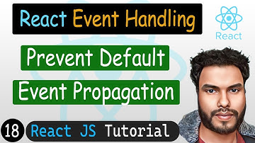 Prevent Default & Stop Propagation in React | React JS Tutorial