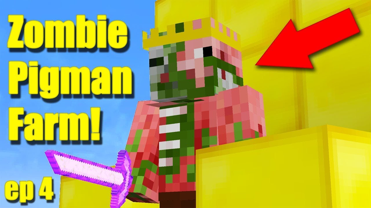 Skyblock Episode 4 Zombie Pigman Farm Youtube