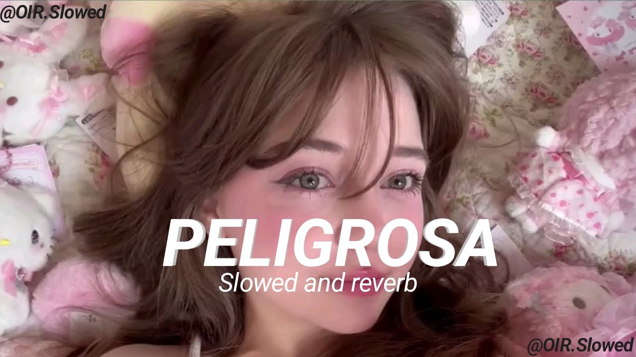 Peligrosa song (Slowed and reverb) [Remix]