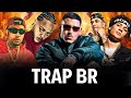 PLAYLIST TRAP BR  2024  AS MELHORES 2024 TZ DA CORONEL CHEFIN MC CABELINHO OROCHI MC PH WIU VEIGH