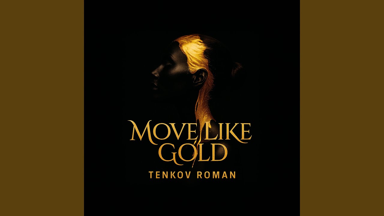Move Like Gold
