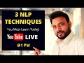 3 NLP Techniques You Must Learn | LIVE NLP Training | VED