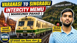 VARANASI TO SINGRAULI ENTERCITY MEMU EXPRESS 19/08/2026 KO KAISE CHAL RAHI HAI