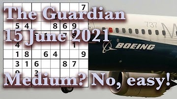 Sudoku solution – The Guardian 15 June 2021 Medium? No, Easy!