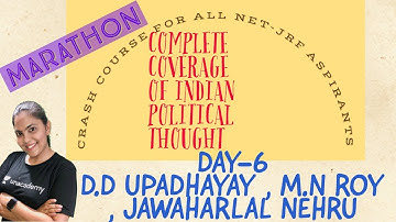 COMPLETE CRASH COURSE OF IPT FOR ALL NET-JRF ASPIRANTS - MARATHON (D.D UPADHAYAY , M.N ROY ,NEHRU)