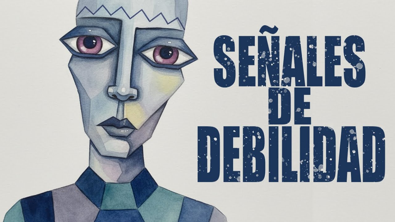 7 Señales De Que Eres Mentalmente DÉBIL Reto Personal