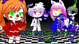 Below the Surface Remix GCMV (Remake/Fnaf/Gacha Club/Lilac)