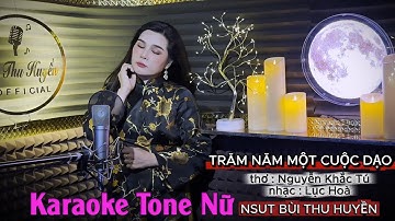 Trăm Năm Một Cuộc Dạo Chơi Karaoke NSUT Bùi Thu Huyền