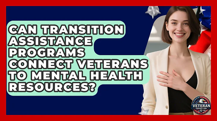 Can Transition Assistance Programs Connect Veterans to Mental Health Resources?