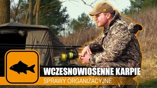 Wczesnowiosenne karpie z Robert Adamski - ep.2 - sprawy organizacyjne // Prologic