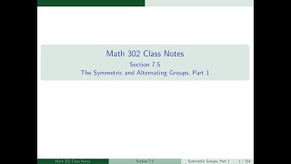 7.5 The Symmetric and Alternating Groups Part 1