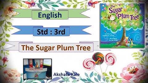 Std :3rdSub : English| Title: | Recitation  of Sugar plum tree.