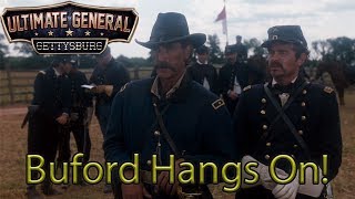 Ultimate General Gettysburg - Buford Hangs On!