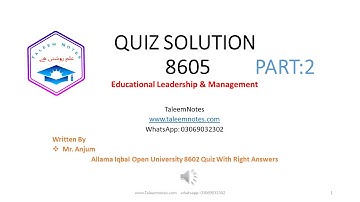 QUIZ SOLUTION 8605 Educational Leadership & Management AIOU part 2 @taleemnotes @Cristiano_Fan_Club_Official