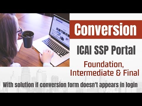 CA Course Conversion Process || Foundation, Inter & Final || Solution if conversion form don't show