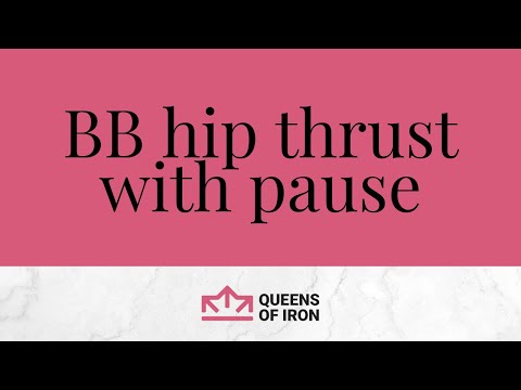 BB hip thrust with pause