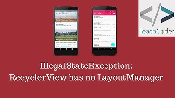 #2.ERROR SOLVED: IllegalStateException: RecyclerView has no LayoutManager