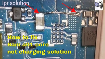 How to fix Sam a01 core not charging solution