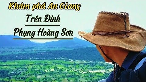 Leo Núi Cô Tô Hành Trình Khám Phá An Giang - Lang Thang Miền Tây - Vlog Du Lịch