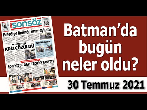 BATMAN'DA BUG&Uuml;N NELER OLDU?