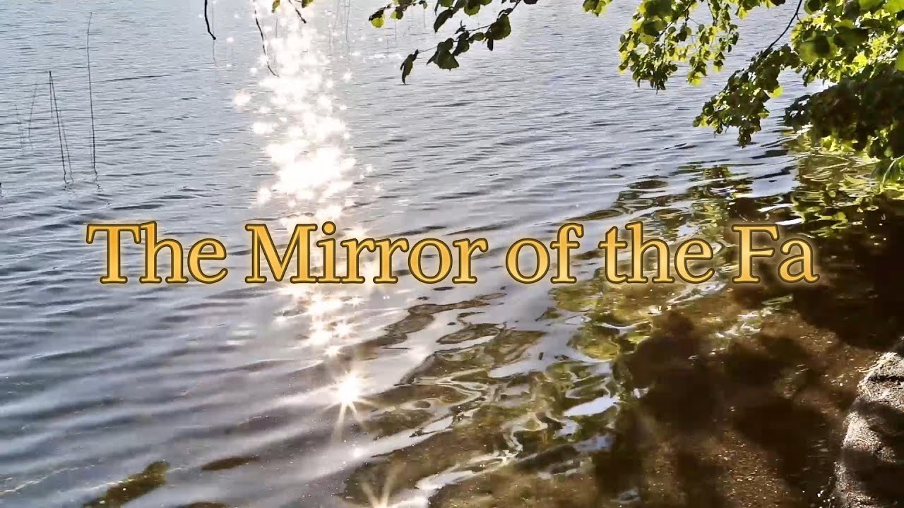 The Mirror of the Fa - YouTube