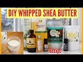 DIY | Homemade Super Creamy Whipped Shea Butter Mix | Natural Hair &amp; Skin | Naturally Unbothered