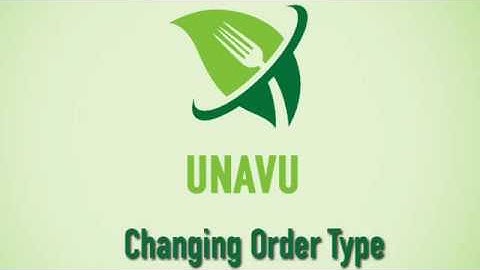 Unavu POS Video Guide : Changing Order Type