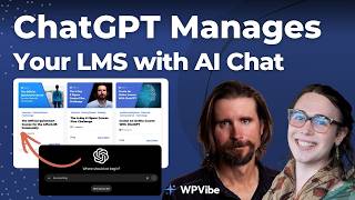ChatGPT Manages Your Online Courses for You - LifterLMS and WPVibe Next Level Builds