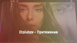 Etolubov - Attraction (English version) remix