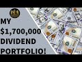 My $1,700,000 Dividend Portfolio - $51,637/Year