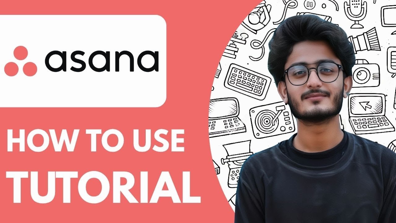 How To Use Asana - 2025 (Guide for Beginners) - YouTube