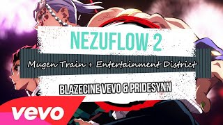 Nezuflow 2 - Blazecinevevo Ft Pridesynn Lyric Video Demon Slayer Freestyle