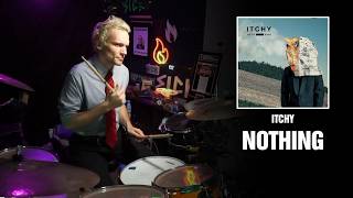 ITCHY - Nothing | Drum Cover [First Time Hearing] News