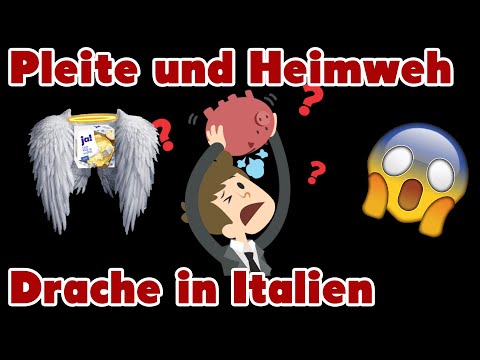 Jetzt wird es ernst! Pleite und Heimweh - Drachenlord in Italien