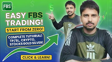 FBS Trading Tutorial for Beginners | How to Start Forex Trading on FBS Step by Step
