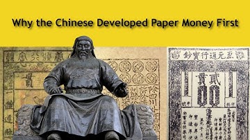 Why the Chinese Developed Paper Money First