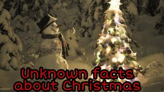 unknown facts about Christmas which u probably didn't know /Amazing facts about Christmas /