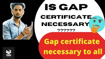 Gap Certificate Necessary To All During Physical Reporting|Gap Certificate kaise Banaye | JOSAA 2021